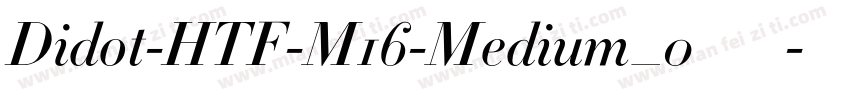 Didot-HTF-M16-Medium_0手机版字体转换