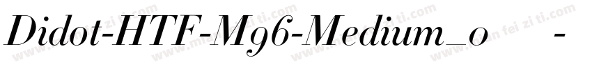 Didot-HTF-M96-Medium_0手机版字体转换