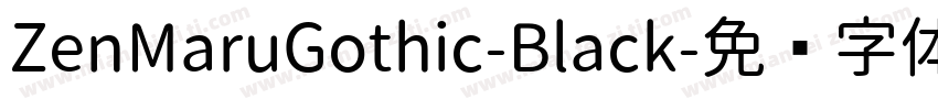 ZenMaruGothic-Black字体转换