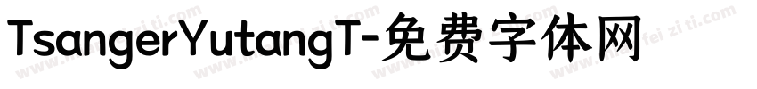 TsangerYutangT字体转换