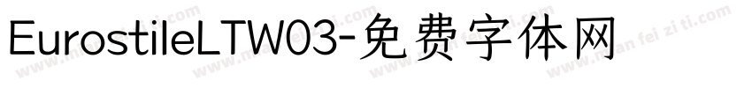 EurostileLTW03字体转换