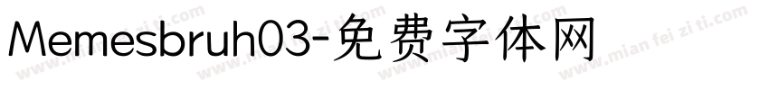 Memesbruh03字体转换
