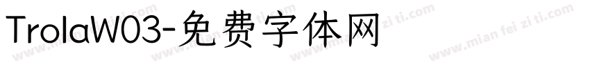 TrolaW03字体转换