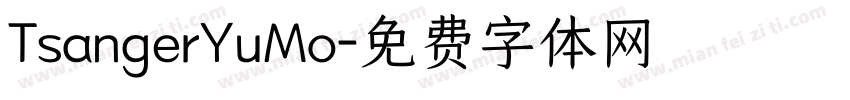 TsangerYuMo字体转换