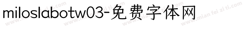 miloslabotw03字体转换
