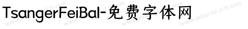 TsangerFeiBal字体转换