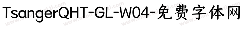 TsangerQHT-GL-W04字体转换