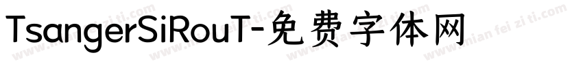 TsangerSiRouT字体转换