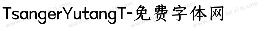 TsangerYutangT字体转换