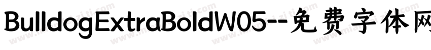 BulldogExtraBoldW05-字体转换