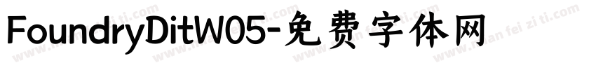 FoundryDitW05字体转换