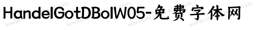HandelGotDBolW05字体转换