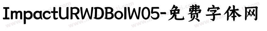 ImpactURWDBolW05字体转换