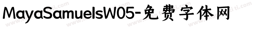 MayaSamuelsW05字体转换