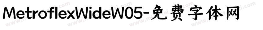 MetroflexWideW05字体转换