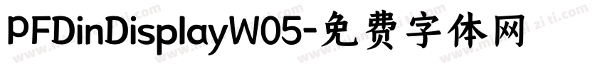 PFDinDisplayW05字体转换