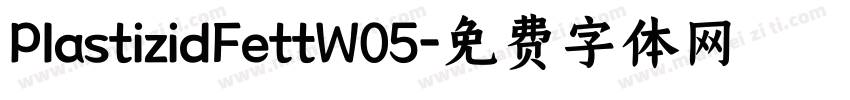 PlastizidFettW05字体转换