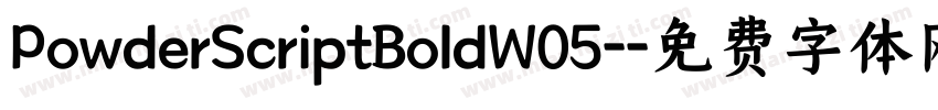PowderScriptBoldW05-字体转换
