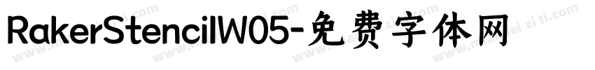 RakerStencilW05字体转换