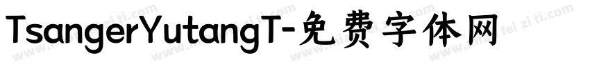 TsangerYutangT字体转换