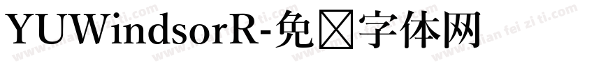 YUWindsorR字体转换