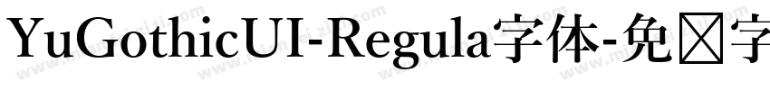 YuGothicUI-Regula字体字体转换