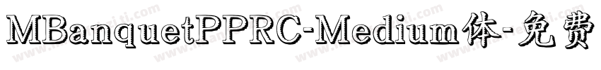 MBanquetPPRC-Medium体字体转换