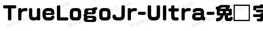 TrueLogoJr-Ultra字体转换