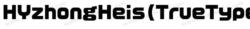 HYzhongHeis(TrueType)字体转换