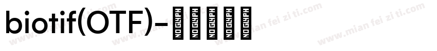 biotif(OTF)字体转换