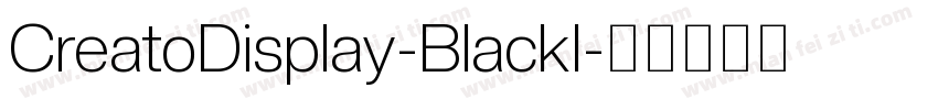 CreatoDisplay-BlackI字体转换