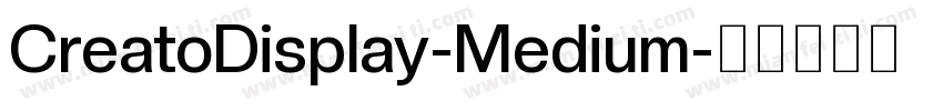 CreatoDisplay-Medium字体转换