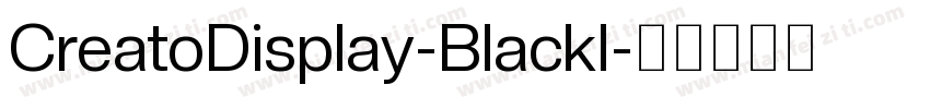 CreatoDisplay-BlackI字体转换