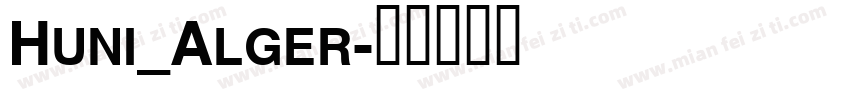 Huni_Alger字体转换