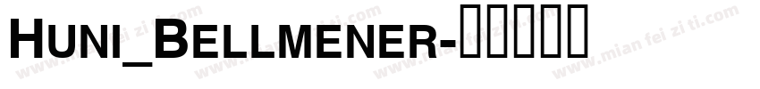 Huni_Bellmener字体转换