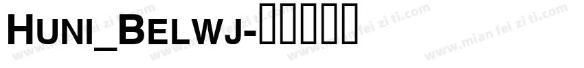 Huni_Belwj字体转换