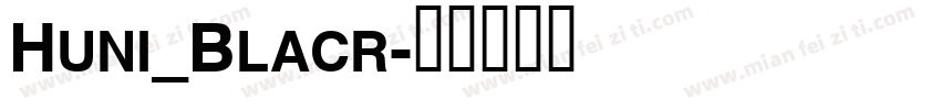 Huni_Blacr字体转换