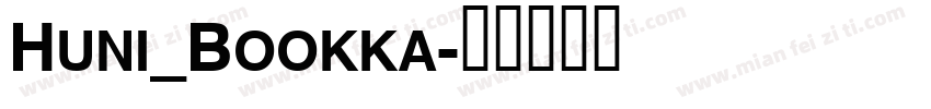 Huni_Bookka字体转换