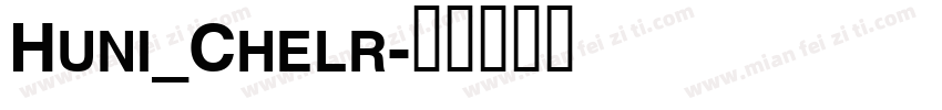 Huni_Chelr字体转换