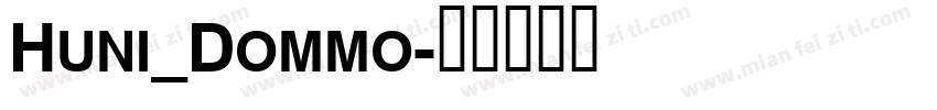 Huni_Dommo字体转换