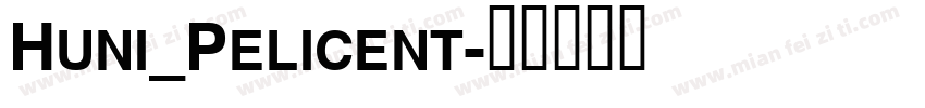 Huni_Pelicent字体转换