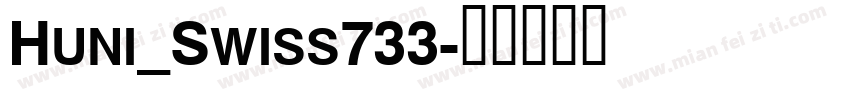 Huni_Swiss733字体转换