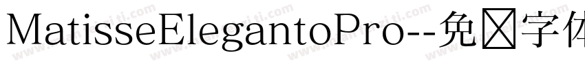 MatisseElegantoPro-字体转换