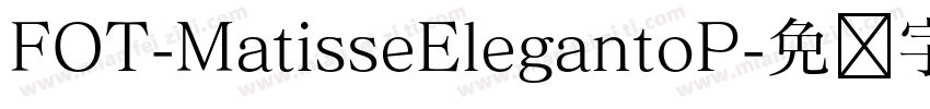FOT-MatisseElegantoP字体转换