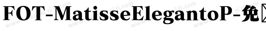 FOT-MatisseElegantoP字体转换