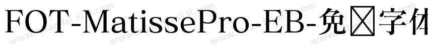 FOT-MatissePro-EB字体转换