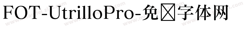 FOT-UtrilloPro字体转换