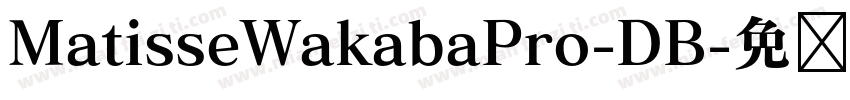 MatisseWakabaPro-DB字体转换