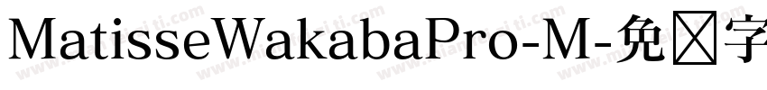 MatisseWakabaPro-M字体转换
