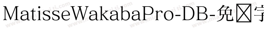 MatisseWakabaPro-DB字体转换